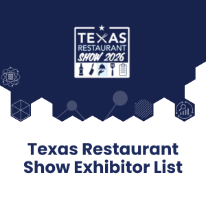 Texas Restaurant Show Exhibitor List